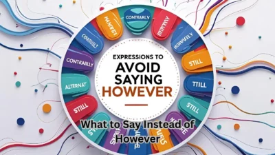 What to Say Instead of However